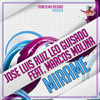 Jose Luis Ruiz, Leo Guisado Feat Marcos Molina - Mirame
