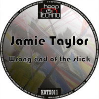 Jamie Taylor - Wrong End Of The Stick