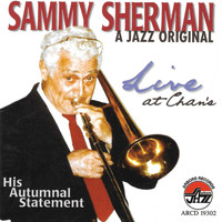 Sammy Sherman - Jazz Original Live At Chan's