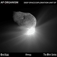 AP Organism - The Ohm Series: Deep Space Exploration Unit EP