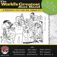 Yank Lawson and Billy Butterfield - The Worlds Greatest Jazz Band