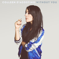 Colleen D'agostino - Without You