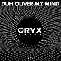 Duh Oliver - My Mind