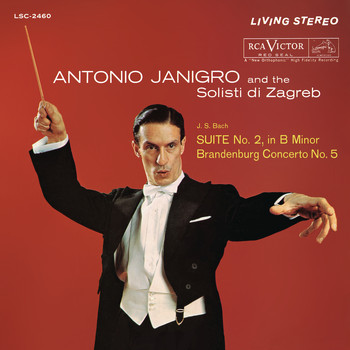 Antonio Janigro - Bach: Suite for Orchestra No. 2 in B Minor, BWV 1067 & Brandenburg Concerto No. 5 in D Major, BWV 1050