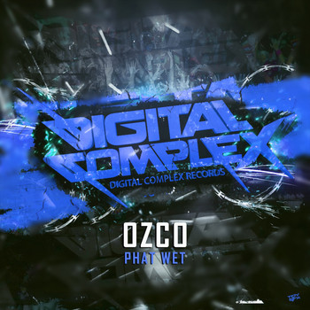 Ozco - Phat Wet