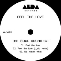 The Soul Architect - Feel the love
