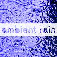 Rivera Purple - Ambient Rain - Silent Voices, Singing in the Rain Background Music for Meditation