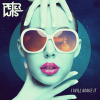 Peter Luts - I Will Make It (Double Pleasure Remix)