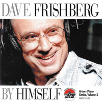 Dave Frishberg - By Himself