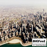 BiGFeeL - Good Way Music 1