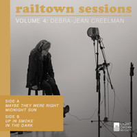 Debra-Jean Creelman - Light Organ Presents: The Railtown Sessions Volume 4