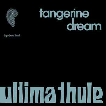 Tangerine Dream - Ultima Thule