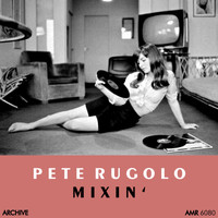 Pete Rugolo And His Orchestra - Mixin'