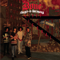 Bone Thugs-N-Harmony - E. 1999 Eternal (Explicit)