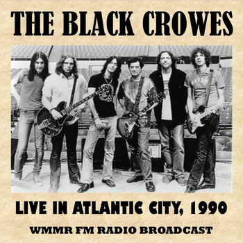 The Black Crowes - Live in Atlantic City, 1990 (FM Radio Broadcast)