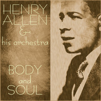 Henry Allen & His Orchestra - Body and Soul