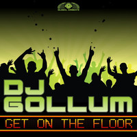 DJ Gollum - Get on the Floor