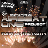 Airbeat One Project - Turn up the Party