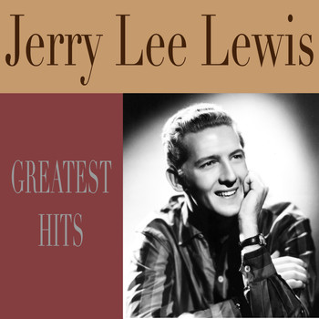 Jerry Lee Lewis - Greatest Hits