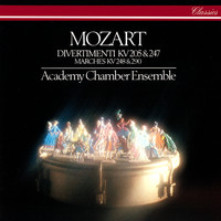 Academy of St Martin in the Fields Chamber Ensemble - Mozart: Divertimenti K. 205 & 247 & Marches