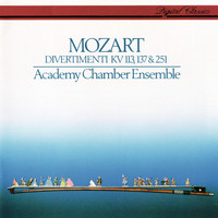 Academy of St Martin in the Fields Chamber Ensemble - Mozart: Divertimenti K. 113, 137 & 251