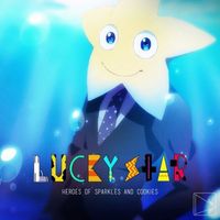 Lucky Star - Heroes of Sparkles & Cookies EP