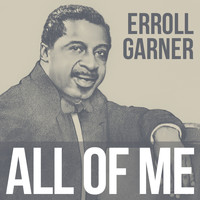 Erroll Garner - All Of Me