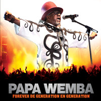 Papa Wemba - Forever de génération en génération