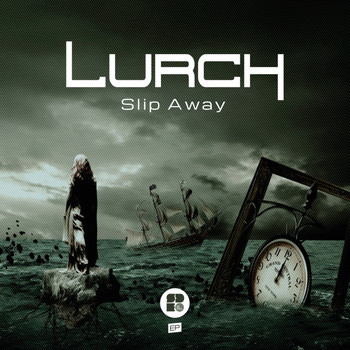 Lurch - Slip Away