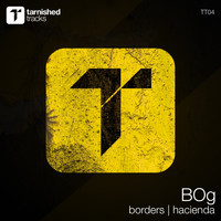 BOg - Borders / Hacienda