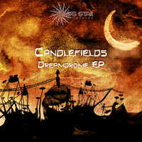Candlefields - DreamDrome - EP