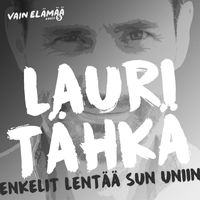Lauri Tähkä - Enkelit lentää sun uniin (Vain elämää kausi 5)