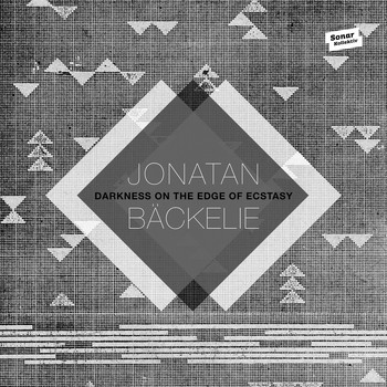 Jonatan Bäckelie - Darkness On The Edge Of Ecstasy