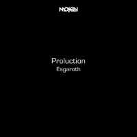 Proluction - Esgaroth (EP)