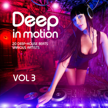 Various Artists - Deep in Motion, (20 Deep-House Beats) Vol. 3