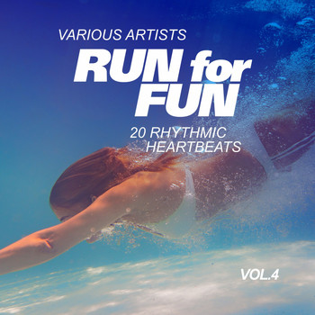 Various Artists - Run for Fun (20 Rhythmic Heartbeats), Vol. 4