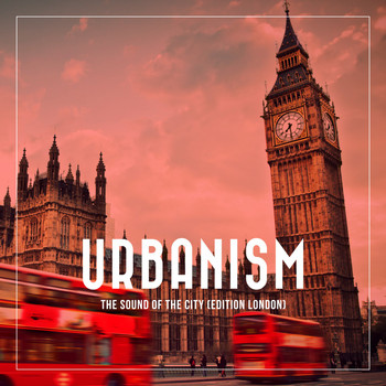 Various Artists - Urbanism - The Sound of the City (Edition London)