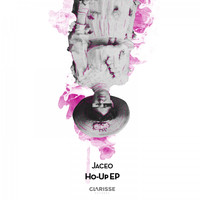 Jaceo - Ho-Up EP