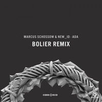 Marcus Schossow & NEW_ID - ADA (Bolier Remix)
