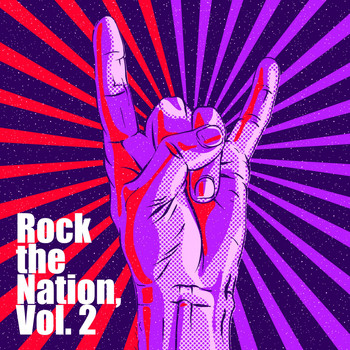 Various Artists - Rock the Nation, Vol. 2