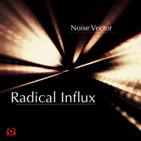 Noise Vector - Radical Influx