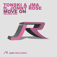 Tonski & Jma feat. Jonny Rose - Move On (Delared Remix)