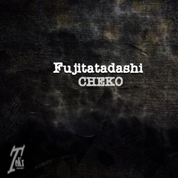 Fujitatadashi - Cheko