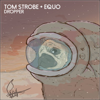 Tom Strobe - Dropper