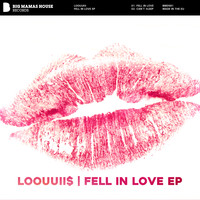 Loouuii$ - Fell In Love EP