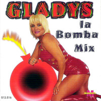Gladys "La bomba tucumana" - La Bomba Mix