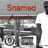 Snamed - Passato Passato
