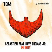 Sebastien feat. Dave Thomas Junior - Infinity