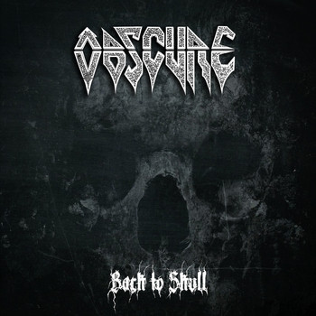 Obscure - Back to Skull (Explicit)