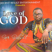 Mr. Decent - Love of God